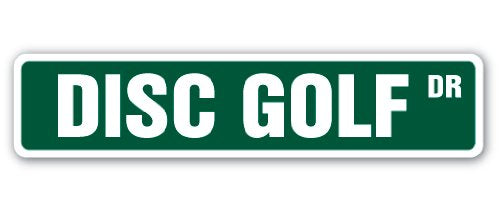 DISC Golf Street Sign Targets Baskets Bags Team Coach | Indoor/Outdoor | 36" Wide